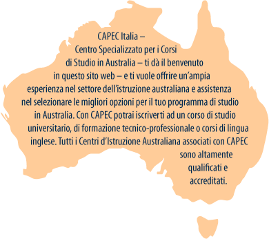 CAPEC Italia ti vuole offrire un’ampia esperienza nel settore dell’istruzione australiana e assistenza nel selezionare le migliori opzioni per il tuo programma di studio in Australia.